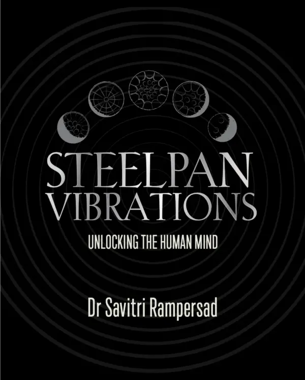 Steelpan Vibrations: Unlocking the Human Mind £45.00